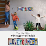 Load image into Gallery viewer, ❤️ Love You More Vintage Wall Sign
