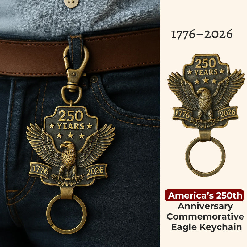 🦅 1776–2026: America’s 250th Anniversary Commemorative Eagle Keychain
